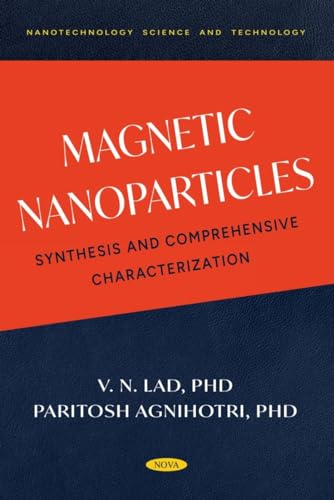 Magnetic Nanoparticles: Synthesis and Comprehensive Characterization