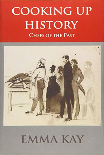 Cooking Up History : Chefs of the Past