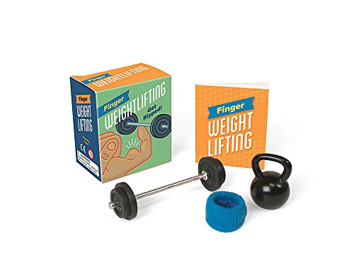 Finger Weightlifting: Get Ripped! (Miniature Editions)