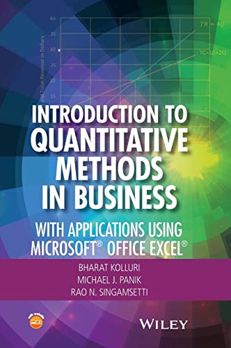 Introduction to Quantitative Methods in Business: With Applications Using Microsoft (R) Office Excel (R)