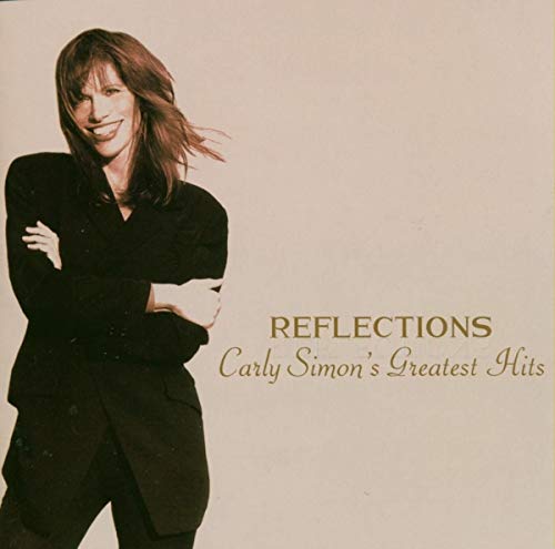 Carly Simon album cover, “Reflections - Carly Simon’s Greatest Hits.”