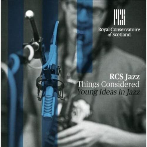 CD cover for “RCS Jazz: Things Considered” featuring a saxophone.