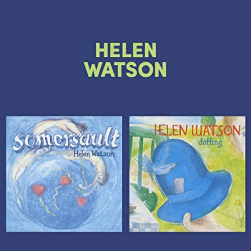 CD covers for Helen Watson’s “Somersault” and “Doffing” albums shown.