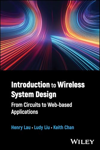 Introduction to Wireless System Design : From Circuits to Web-based Applications