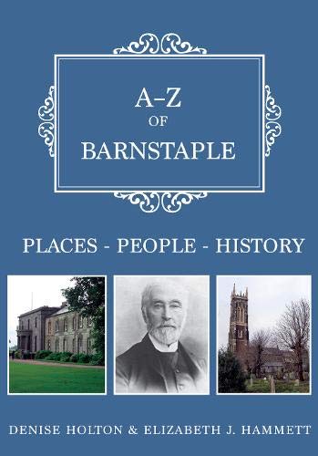 Book cover: “A-Z of Barnstaple” with historical images and author names.