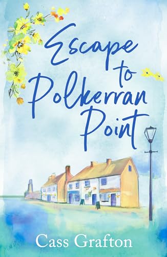 Escape to Polkerran Point : A fun and heartwarming cosy romance