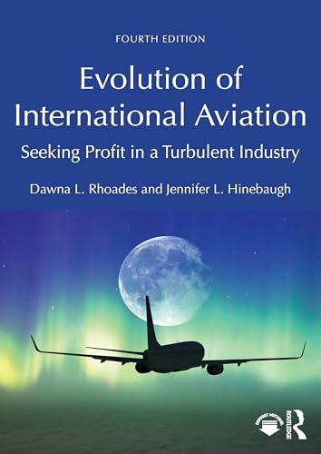 Evolution of International Aviation : Seeking Profit in a Turbulent Industry