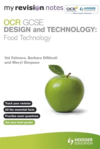 My Revision Notes: OCR GCSE Design and Technology: Food Technology (MRN)