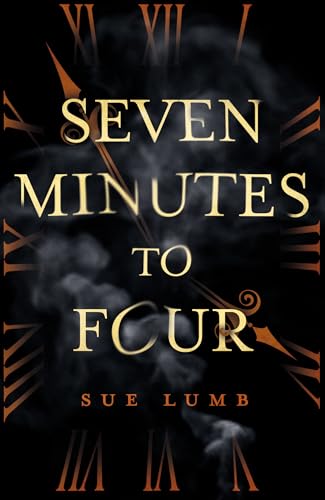 Seven Minutes to Four