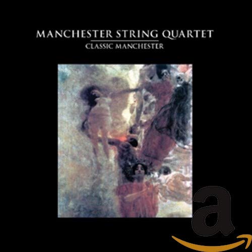 CD cover for "Classic Manchester" by Manchester String Quartet, featuring artwork.