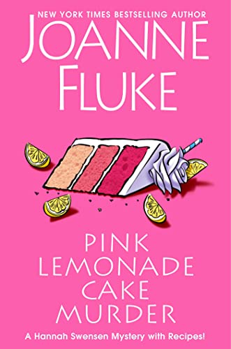 Pink Lemonade Cake Murder (A Hannah Swensen Mystery (#26)): A Delightful & Irresistible Culinary Cozy Mystery with Recipes