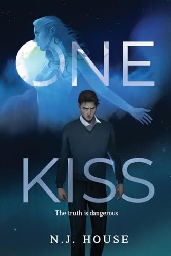 One Kiss : The Truth Is Dangerous