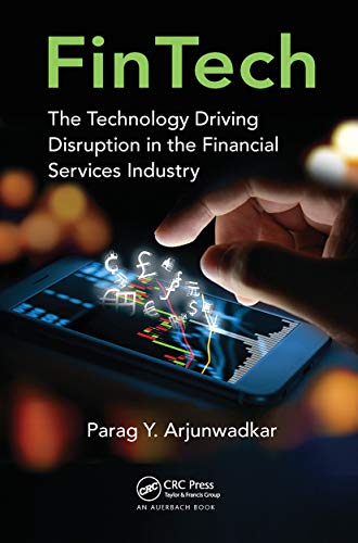 FinTech: The Technology Driving Disruption in the Financial Services Industry