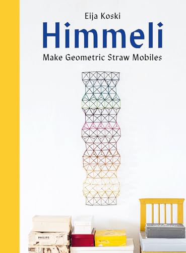 Himmeli : Make geometric straw mobiles
