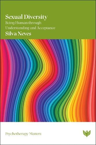 Sexual Diversity : Being Human through Understanding and Acceptance