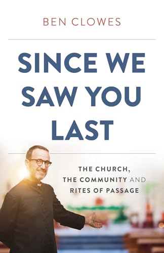 Since We Saw You Last: The Church