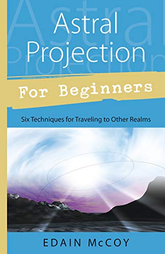 Astral Projection for Beginners (For Beginners (Llewellyn's))