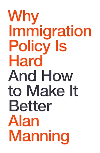 Why Immigration Policy Is Hard : And How to Make It Better