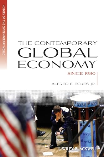 The Contemporary Global Economy: A History Since 1980