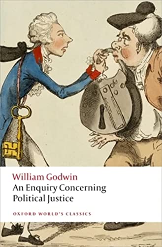 An Enquiry Concerning Political Justice (Oxford World's Classics)