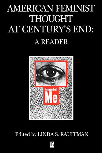 American Feminist Thought at Centurys End: A Reader