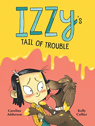 Izzy'S Tail Of Trouble (The Izzy)