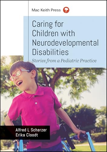 Caring for Children with Neurodevelopmental Disabilities : Stories from a Pediatric Practice
