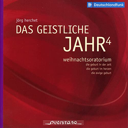 CD cover for "Das Geistliche Jahr 4: Weinachtsoratorium" with red and purple abstract design.