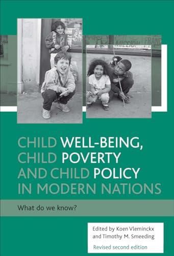 Child well-being, child poverty and child policy in modern nations : What do we know?