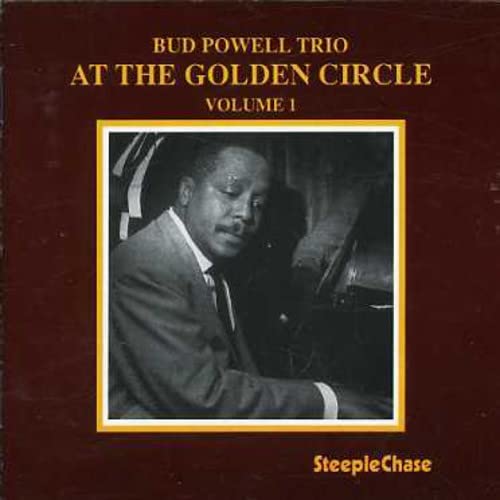 CD cover for Bud Powell Trio’s “At The Golden Circle Volume 1” featuring a portrait.