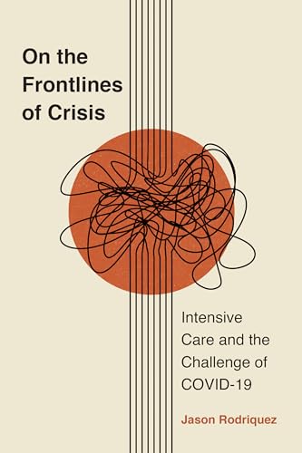 On the Frontlines of Crisis : Intensive Care and the Challenge of COVID-19