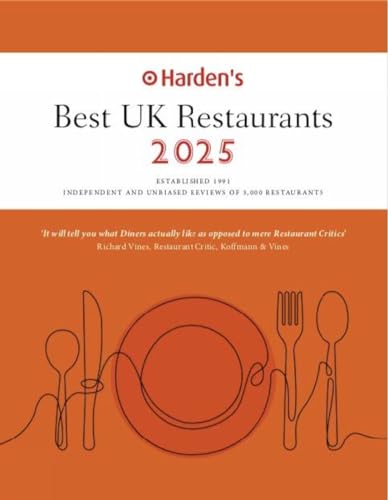 Harden's Best UK Restaurants 2025 25th EDITION : 25