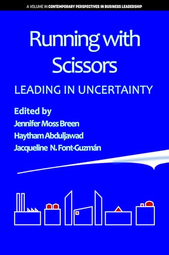 Running with Scissors : Leading in Uncertainty