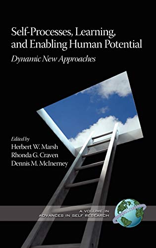Self-Processes, Learning, and Enabling Human Potential : Dynamic New Approaches