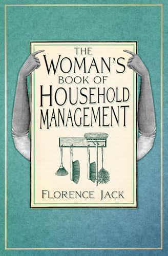 The Woman's Book of Household Management