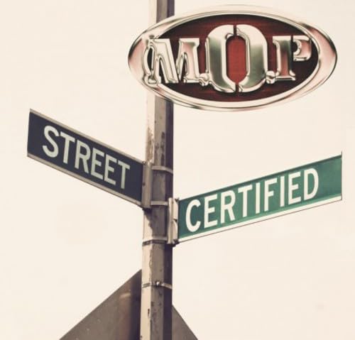 M.O.P.’s “Street Certified” album cover featuring a street sign image.