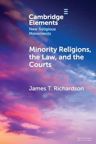 Minority Religions, the Law, and the Courts : Cases and Consequences