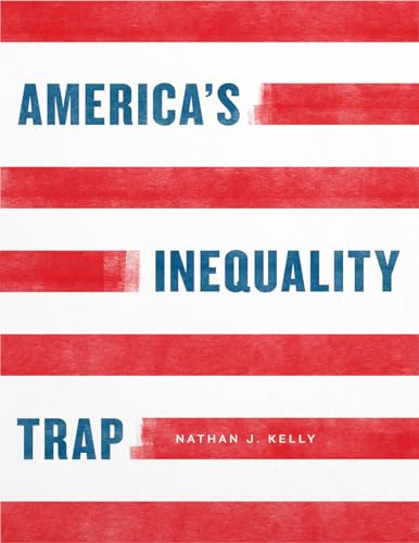 Americas Inequality Trap