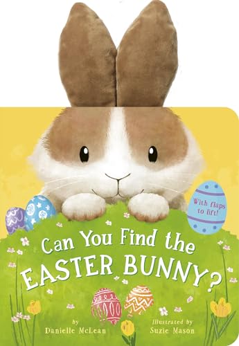 Can You Find the Easter Bunny? : With flaps to lift!