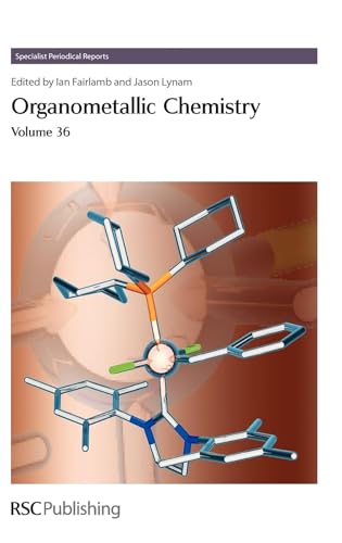 Organometallic Chemistry : Volume 36 : Volume 36