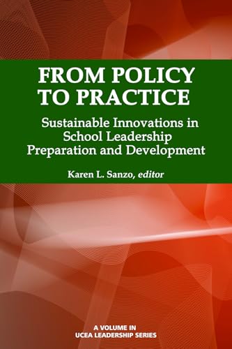 From Policy to Practice : Sustainable Innovations in School Leadership Preparation and Development