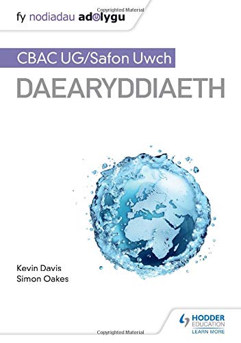 Fy Nodiadau Adolygu: CBAC UG/Safon Uwch Daearyddiaeth (My Revision Notes: WJEC/Eduqas AS/A-level Geography Welsh-language edition) (MRN)