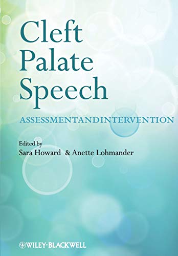 Cleft Palate Speech: Assessment and Intervention