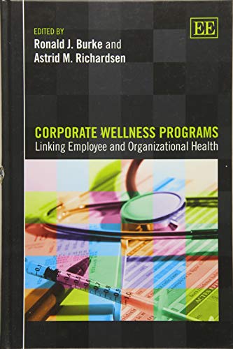 Corporate Wellness Programs: Linking Employee and Organizational Health