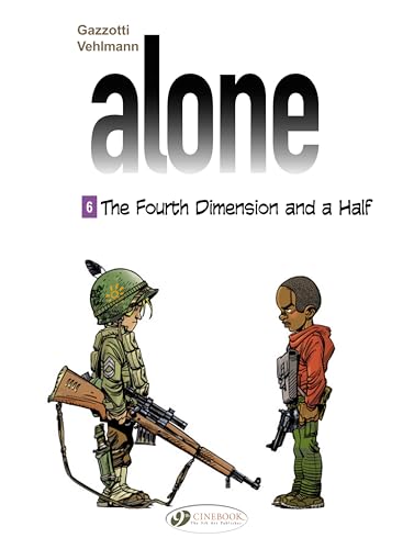 Alone: Volume 6: The Fourth Dimension and a Half