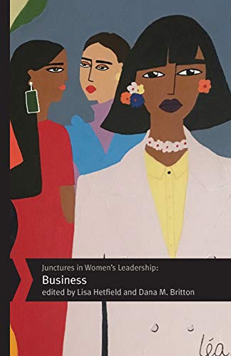 Junctures in Womens Leadership: Business
