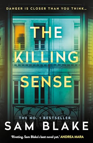 The Killing Sense : The instant No.1 Bestseller 2025 'A riveting crime thriller' Andrea Mara