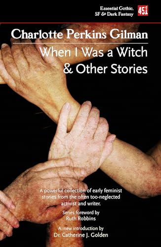 When I Was a Witch & Other Stories (Foundations of Feminist Fiction)