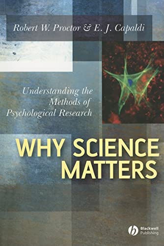 Why Science Matters: Understanding the Methods of Psychological Research