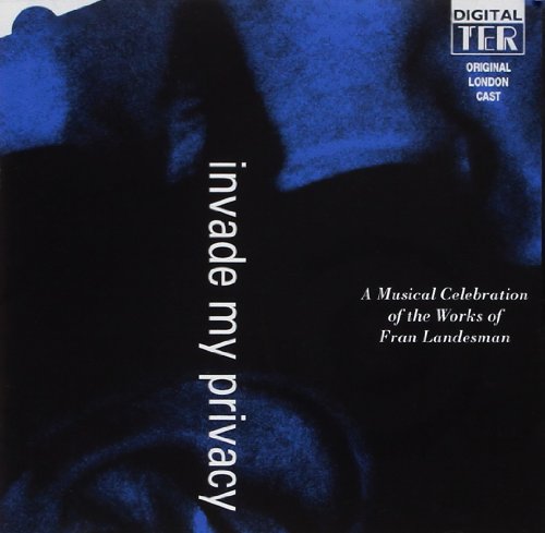 CD cover for “Invade My Privacy,” a musical celebrating Fran Landesman.